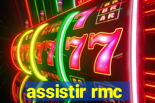 assistir rmc